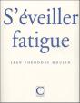 S'Eveiller Fatigue - Preview
