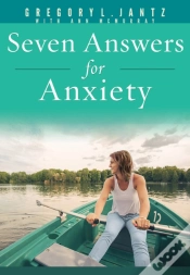 Capa do artigo Seven Answers For Anxiety