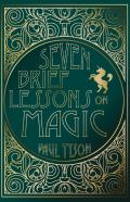 Seven Brief Lessons On Magic