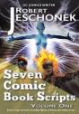 Seven Comic Book Scripts Volume One - Preview