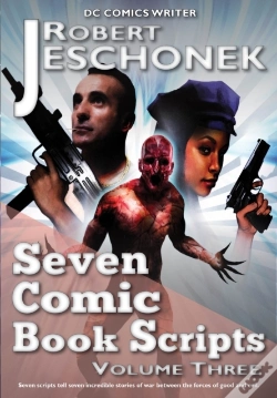 Capa do artigo Seven Comic Book Scripts Volume Three