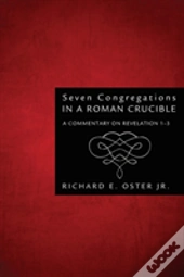 Seven Congregations In A Roman Crucible