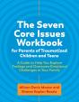 Seven Core Issues Workbook For Parents Of Traumatized Children And Teens - Preview
