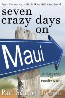 Seven Crazy Days On Maui