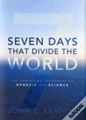 Seven Days That Divide The World