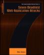 Seven Deadliest Web Application Attacks - Preview