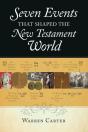 Seven Events That Shaped The New Testament World - Preview