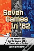 Seven Games In '62