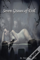 Seven Graves Of Evil