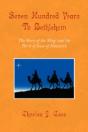 Seven Hundred Years To Bethlehem - Preview