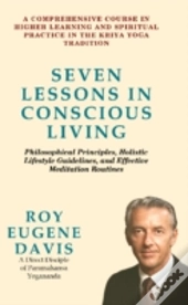 Seven Lessons In Conscious Liv