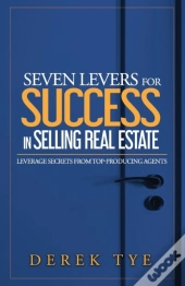 Seven Levers For Success In Selling Real Estate