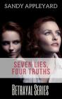 Seven Lies, Four Truths - Preview