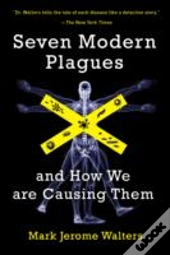 Seven Modern Plagues