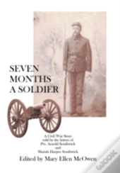 Seven Months A Soldier