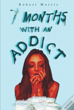 Capa do artigo Seven Months With An Addict