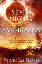 Seven Nights With Ayahuasca - Preview