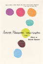 Seven Pleasures: Essays On Ordinary Happiness - Preview