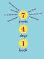 Seven Poets, Four Days, One Book - Preview