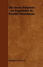 Seven Purposes - An Experience In Psychic Phenomena - Preview