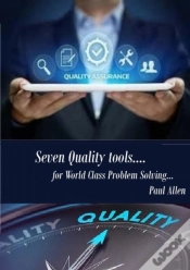 Capa do artigo Seven Quality Tools For World Class Problem Solving