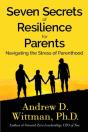 Seven Secrets Of Resilience For Parents - Preview