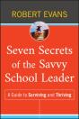 Seven Secrets Of The Savvy School Leader - Preview