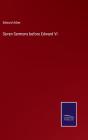 Seven Sermons Before Edward Vi - Preview