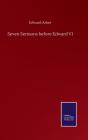 Seven Sermons Before Edward Vi - Preview