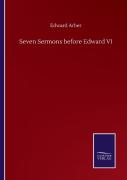 Seven Sermons Before Edward Vi