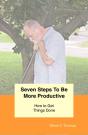 Seven Steps To Be More Productive - Preview