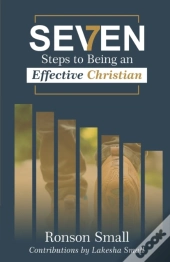 Seven Steps To Being An Effective Christ