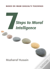 Seven Steps To Moral Intelligence