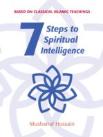 Seven Steps To Spiritual Intelligence
