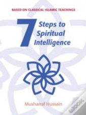 Seven Steps To Spiritual Intelligence