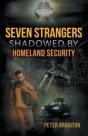 Seven Strangers Shadowed By Homeland Security - Preview