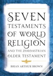 Capa do artigo Seven Testaments Of World Religion And The Zoroastrian Older Testament