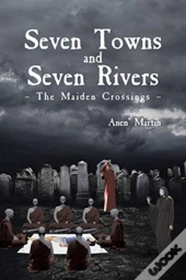 Seven Towns And Seven Rivers