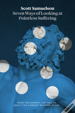 Capa do artigo Seven Ways Of Looking At Pointless Suffering
