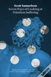 Capa do artigo Seven Ways Of Looking At Pointless Suffering