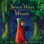 Seven Ways Through The Woods - Preview