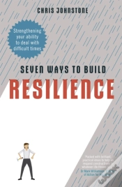 Capa do artigo Seven Ways To Build Resilience