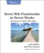 Seven Web Frameworks In Seven Weeks - Preview