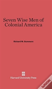 Seven Wise Men Of Colonial America