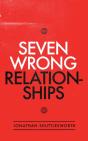 Seven Wrong Relationships - Preview