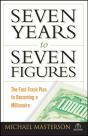 Seven Years To Seven Figures - Preview