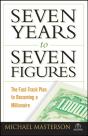 Seven Years To Seven Figures - Preview