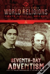 Capa do artigo Seventh Day Adventism & The False Prophecies Of Ellen G. White