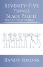 Seventy-Five Things Black People Won'T Stop Doing ... - Preview