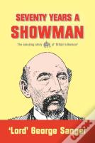 Seventy Years A Showman